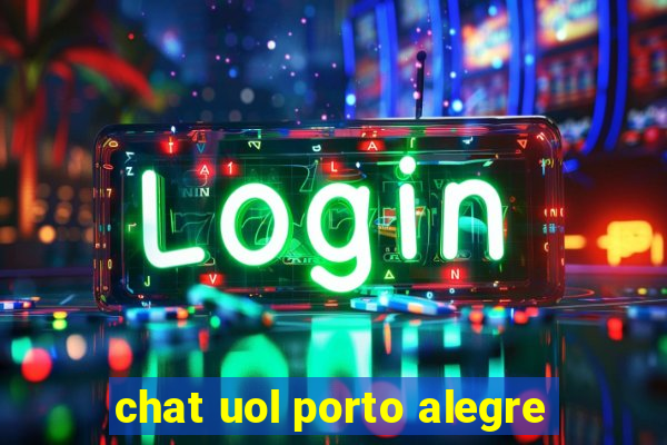 chat uol porto alegre